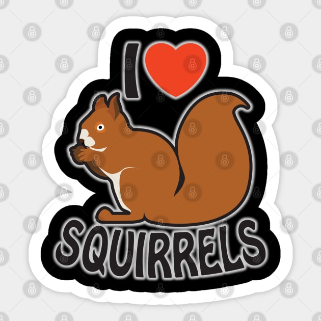 I Heart Squirrels Sticker by WhatProductionsBobcaygeon